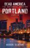 [Dead America 36] • Dead America - Portland - Teil 4